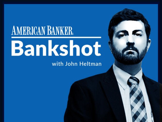 American Banker Bankshot Podcast