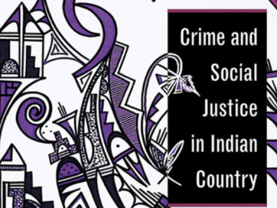 Crime and Social Justice in Indian Country